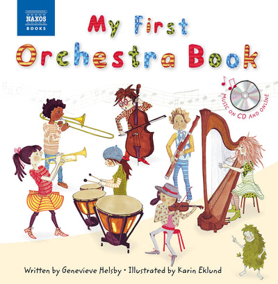 My First Orchestra Book: Book & CD (Naxos My First... Series)