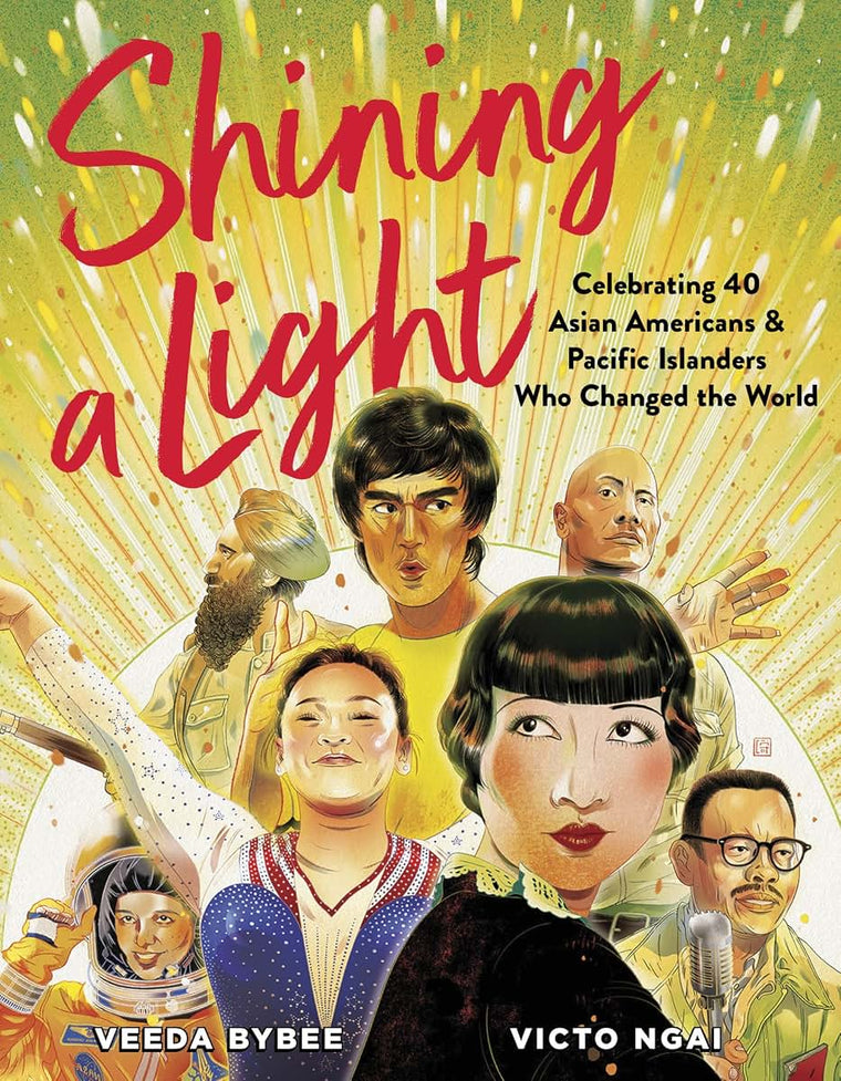 Shining a Light: Celebrating 40 Asian Americans and Pacific Islanders Who Changed the World