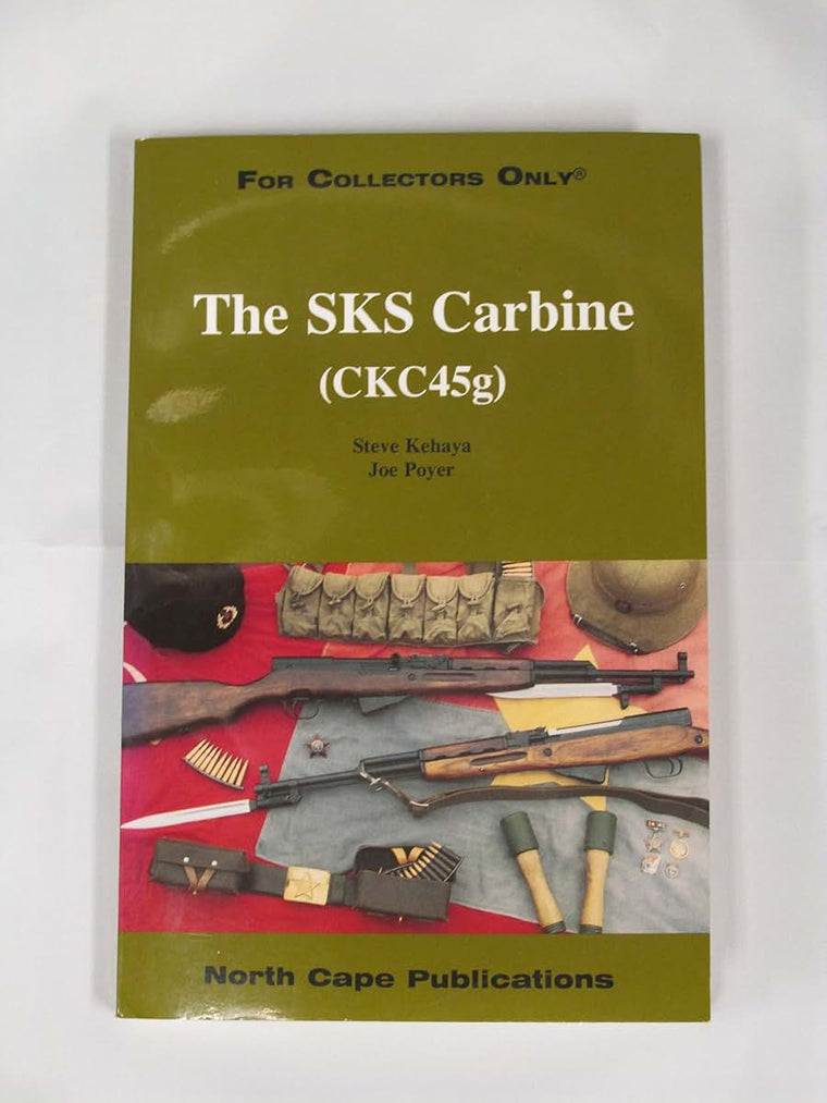 The SKS Carbine, 5th Revised and Expanded Edition (For Collectors Only)