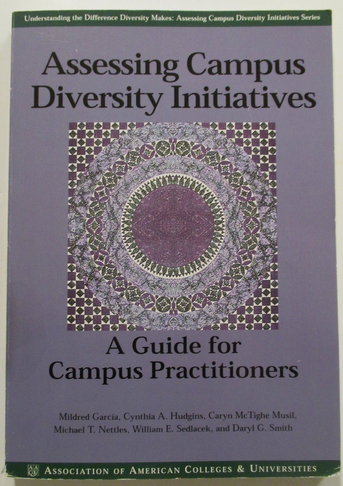 Assessing Campus Diversity Initiatives: A Guide for Campus Practitioners
