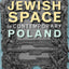 Jewish Space in Contemporary Poland