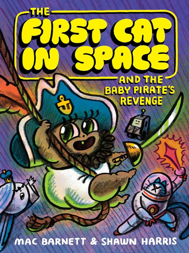 The First Cat in Space and the Baby Pirates Revenge: A Graphic Novel - A Swashbuckling Pirate Adventure about Mutiny and Betrayal for Kids (Ages 8-12)