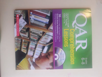 QAR Comprehension Lessons: Grades 6 8: 16 Lessons With Text Passages That Use Question Answer Relationships to Make Reading Strategies Concrete for All Students (Teaching Resources)