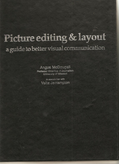 Picture Editing and Layout: A Guide to Better Visual Communication