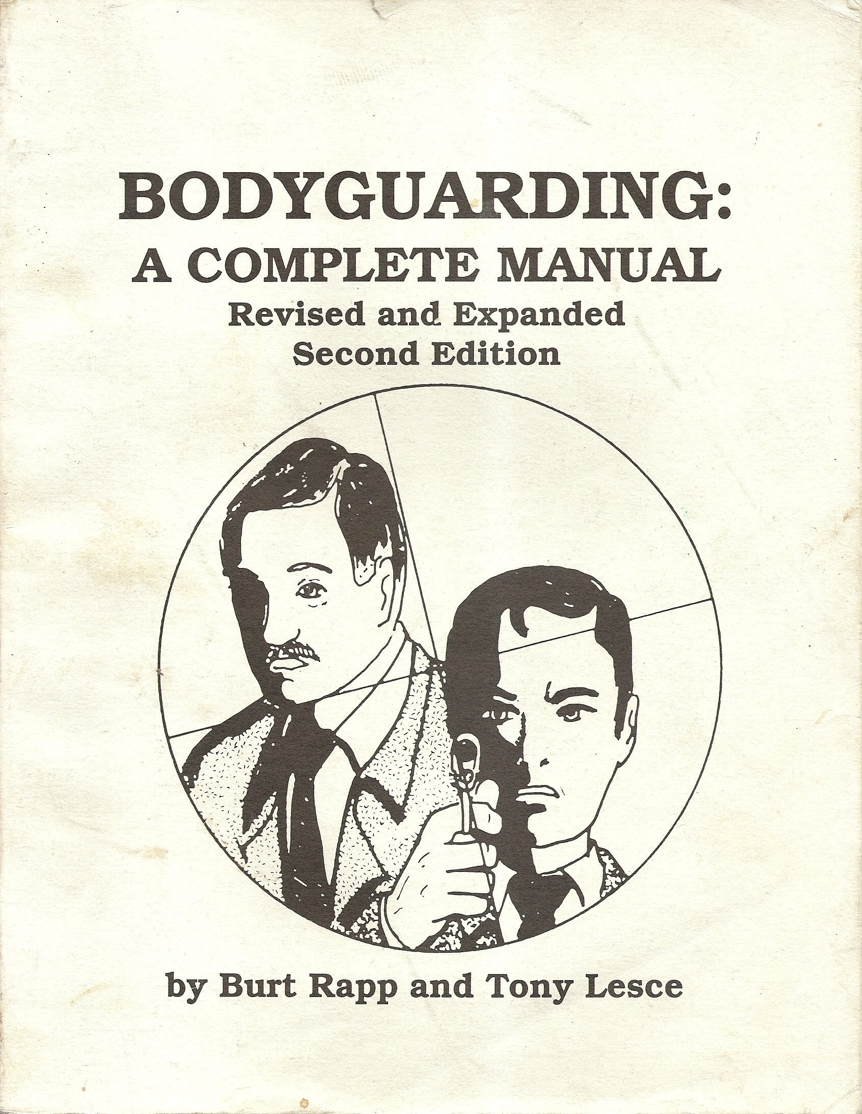 Bodyguarding: A Complete Manual
