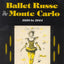 The Ballet Russe de Monte Carlo: The Golden Age of Costume and Set Design