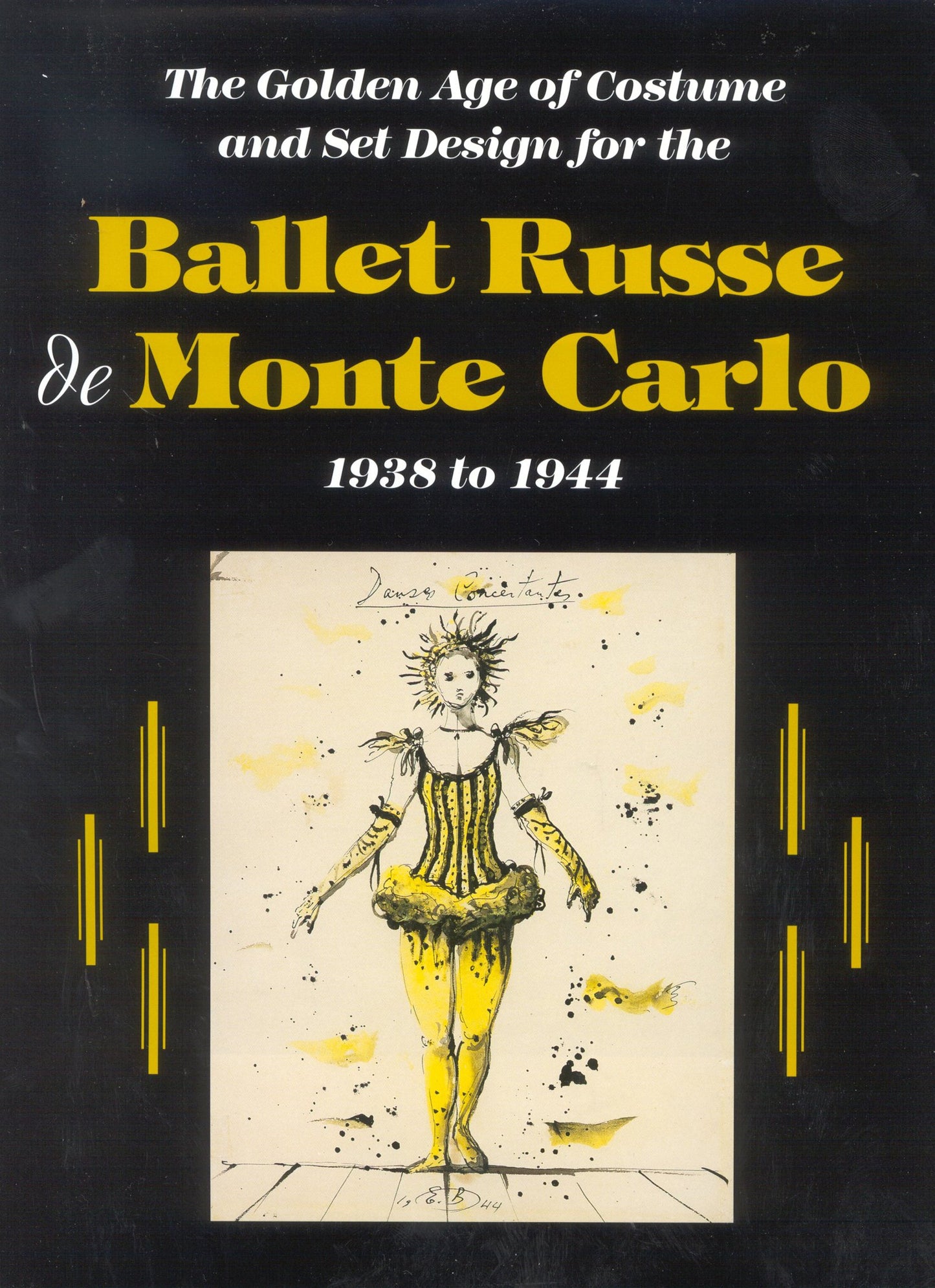 The Ballet Russe de Monte Carlo: The Golden Age of Costume and Set Design