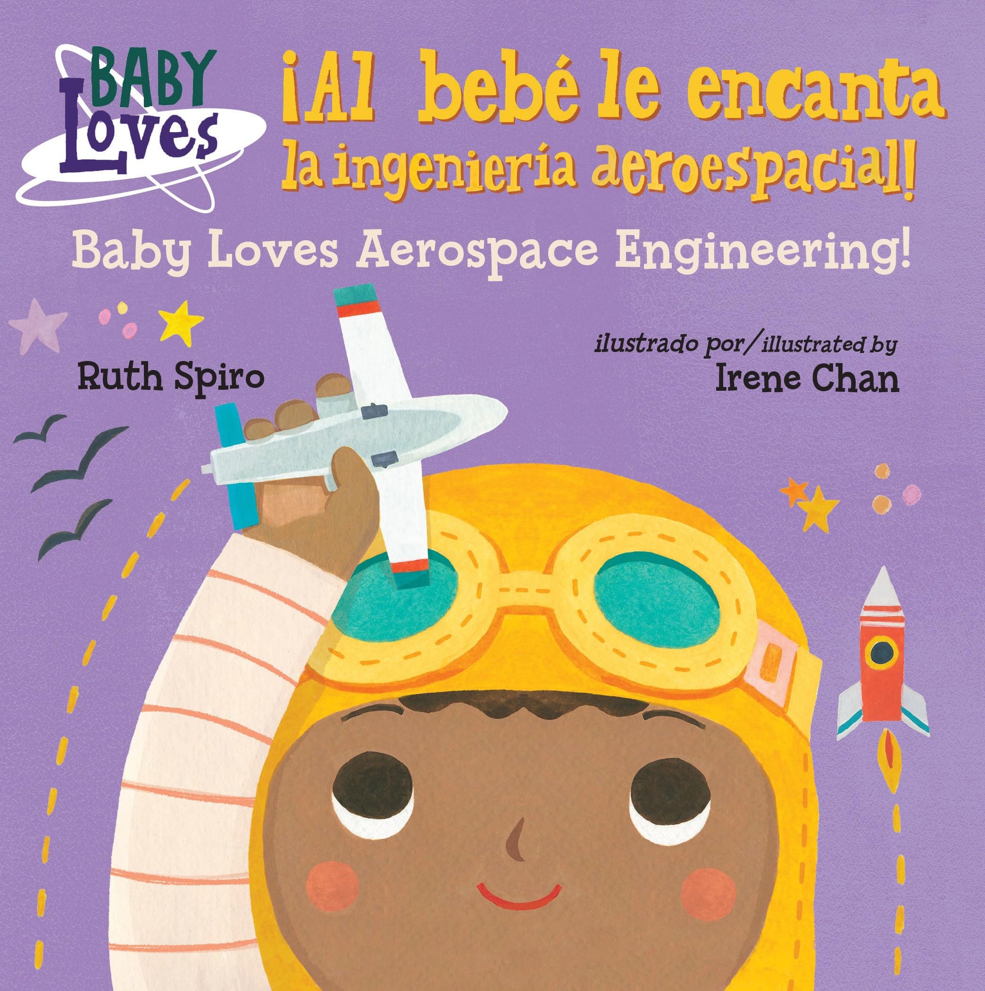 Al beb le encanta la ingeniera aeroespacial! / Baby Loves Aerospace Engineering! (Spanish Bilingual Edition) (Baby Loves Science)