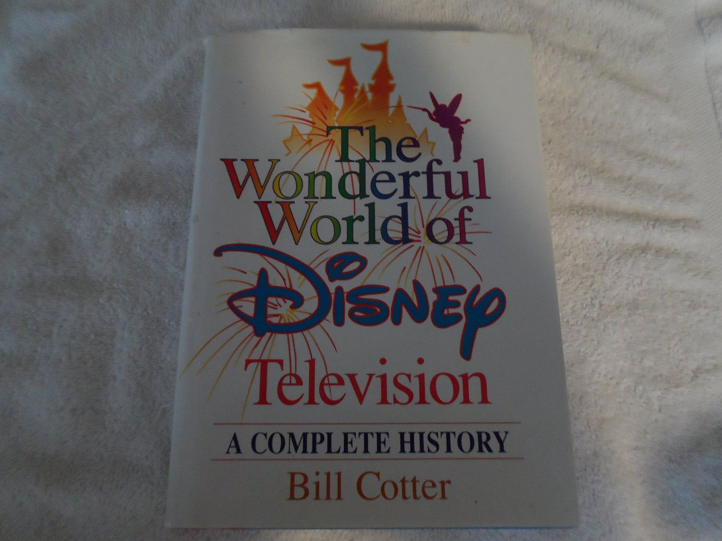 The Wonderful World of Disney Television: A Complete History