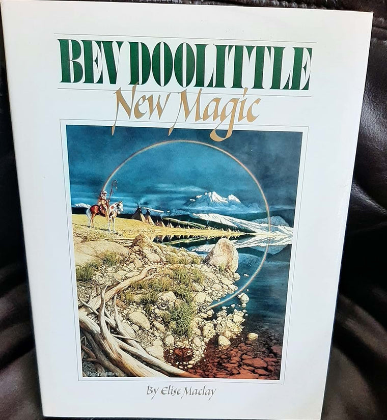 Bev Doolittle: New Magic by Elise Maclay