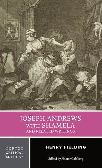 Joseph Andrews With Shamela and Related Writings (Norton Cri