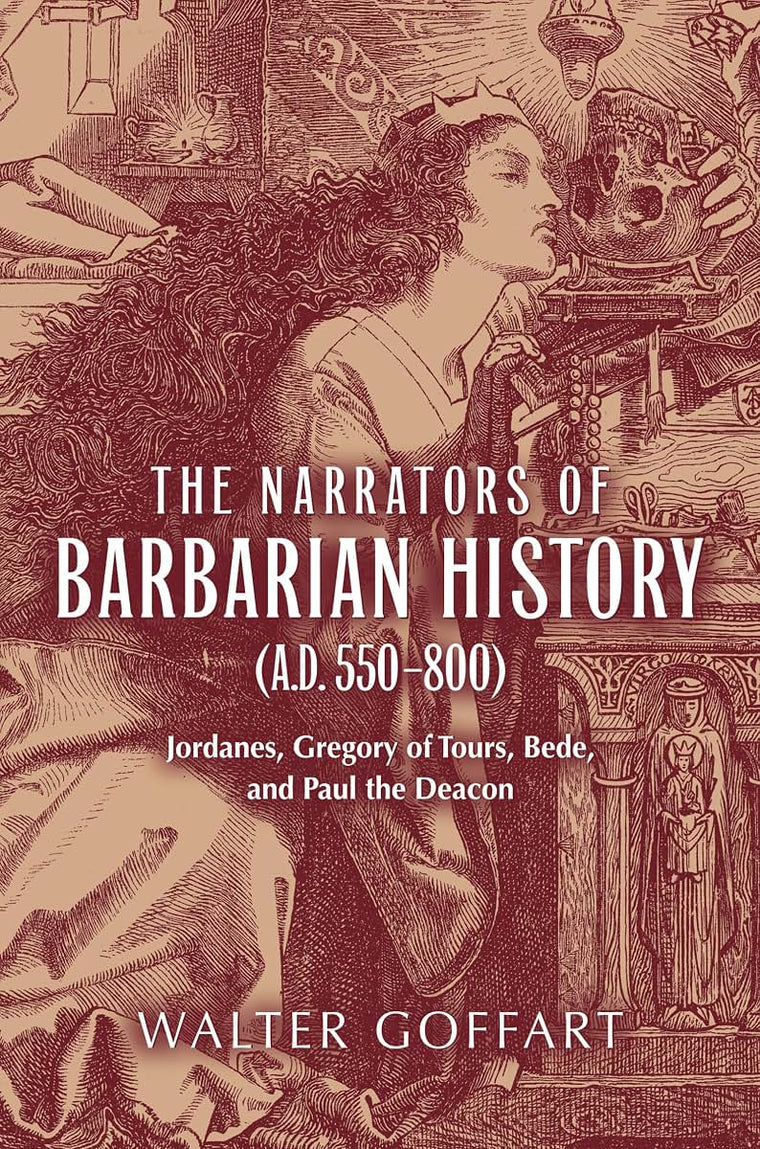 Narrators of Barbarian History (A.D. 550-800), The: Jordanes, Gregory of Tours, Bede, and Paul the Deacon (ND Publications Medieval Studies) (Publications in Medieval Studies)