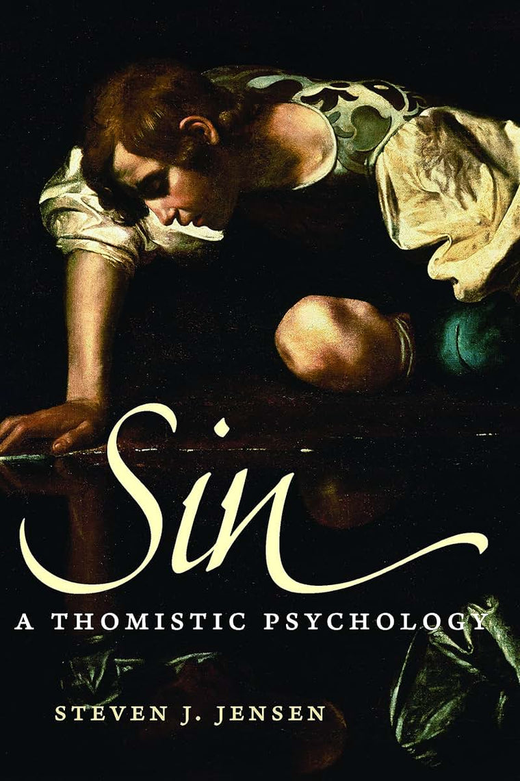 Sin: A Thomistic Psychology