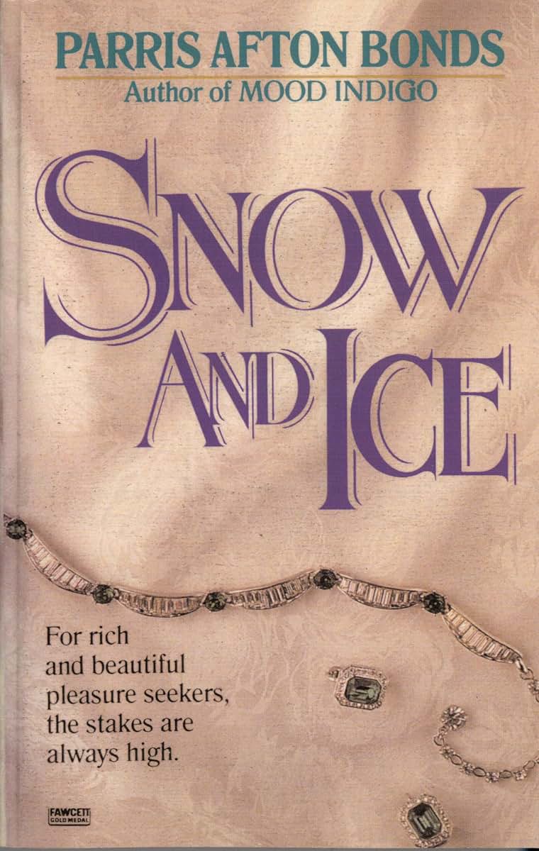 Snow and Ice: A Novel