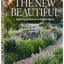 Gardens Illustrated: The New Beautiful: Inspiring Gardens for a Resilient Future