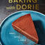 Baking With Dorie: Sweet, Salty & Simple