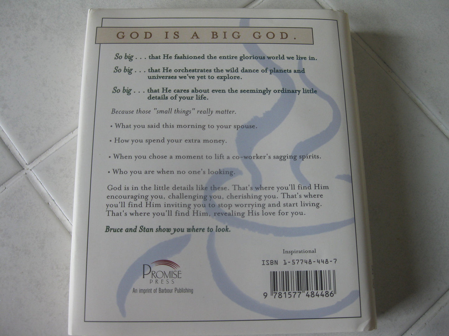 God Is in the Small Stuff