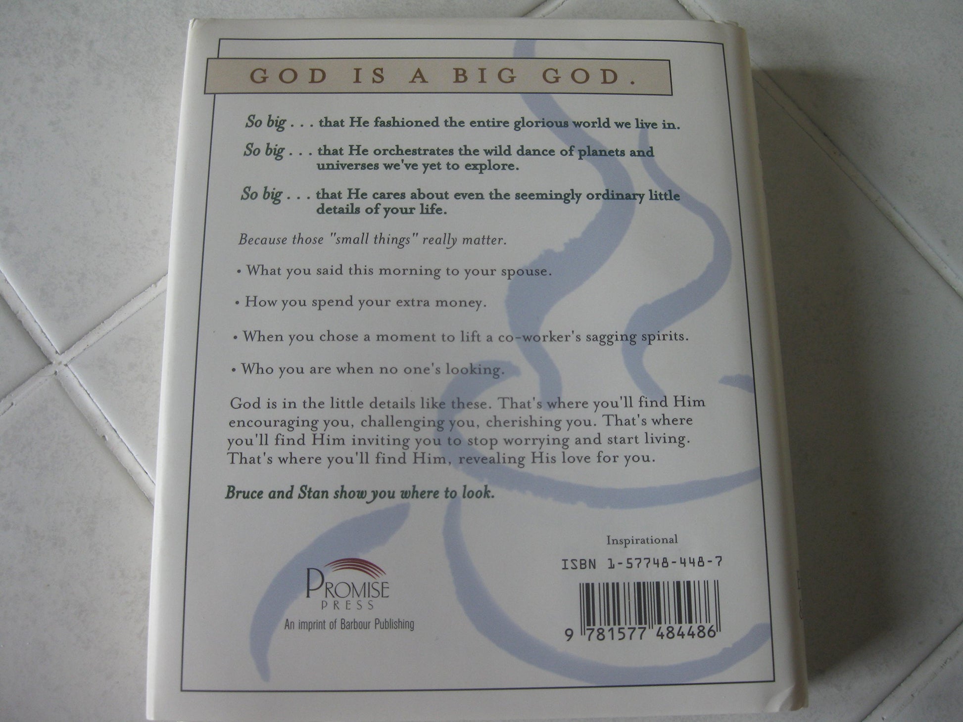 God Is in the Small Stuff