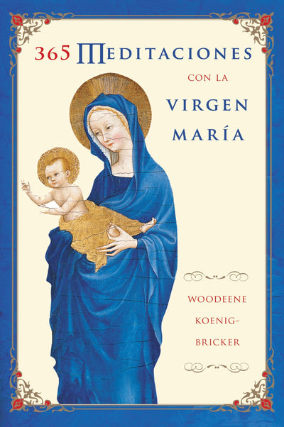 365 Meditaciones con la Virgen María (Spanish Edition)