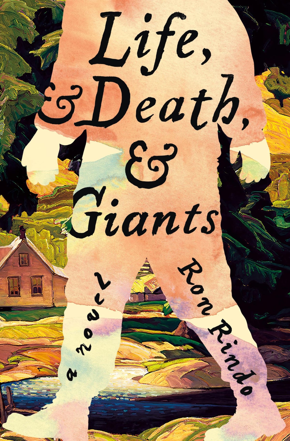 Life, and Death, and Giants: A Novel