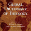 Global Dictionary of Theology: A Resource for the Worldwide Church