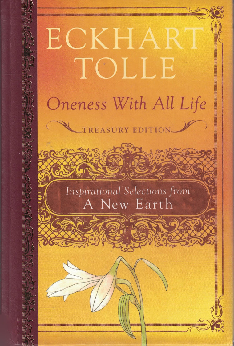 Oneness with All Life: Inspirational Selections from A New Earth