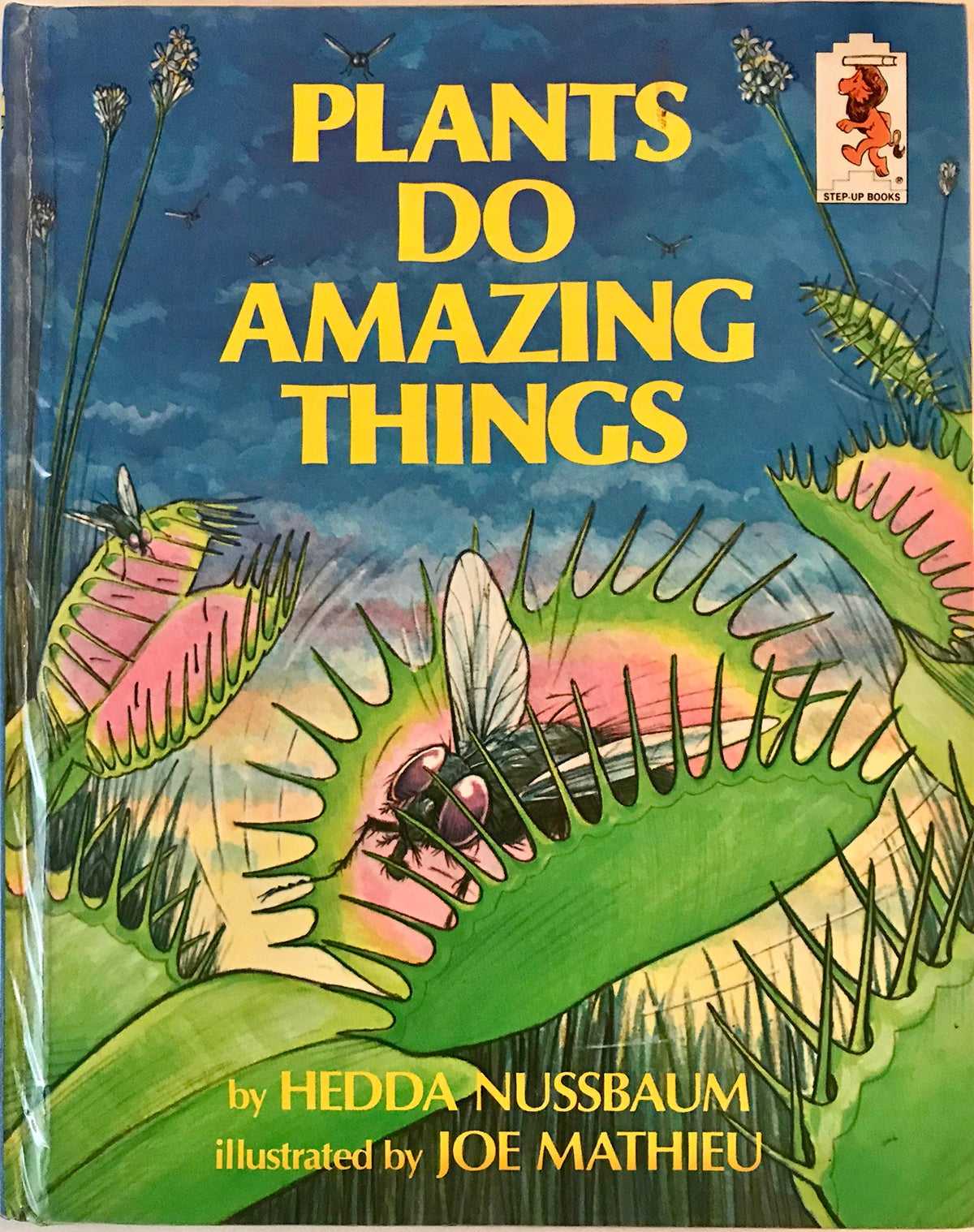 PLANTS DO AMAZING THINGS (Step-Up Books ; No. 25)
