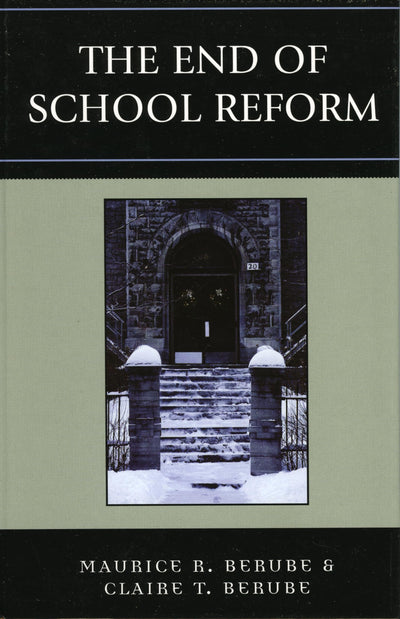 The End of School Reform