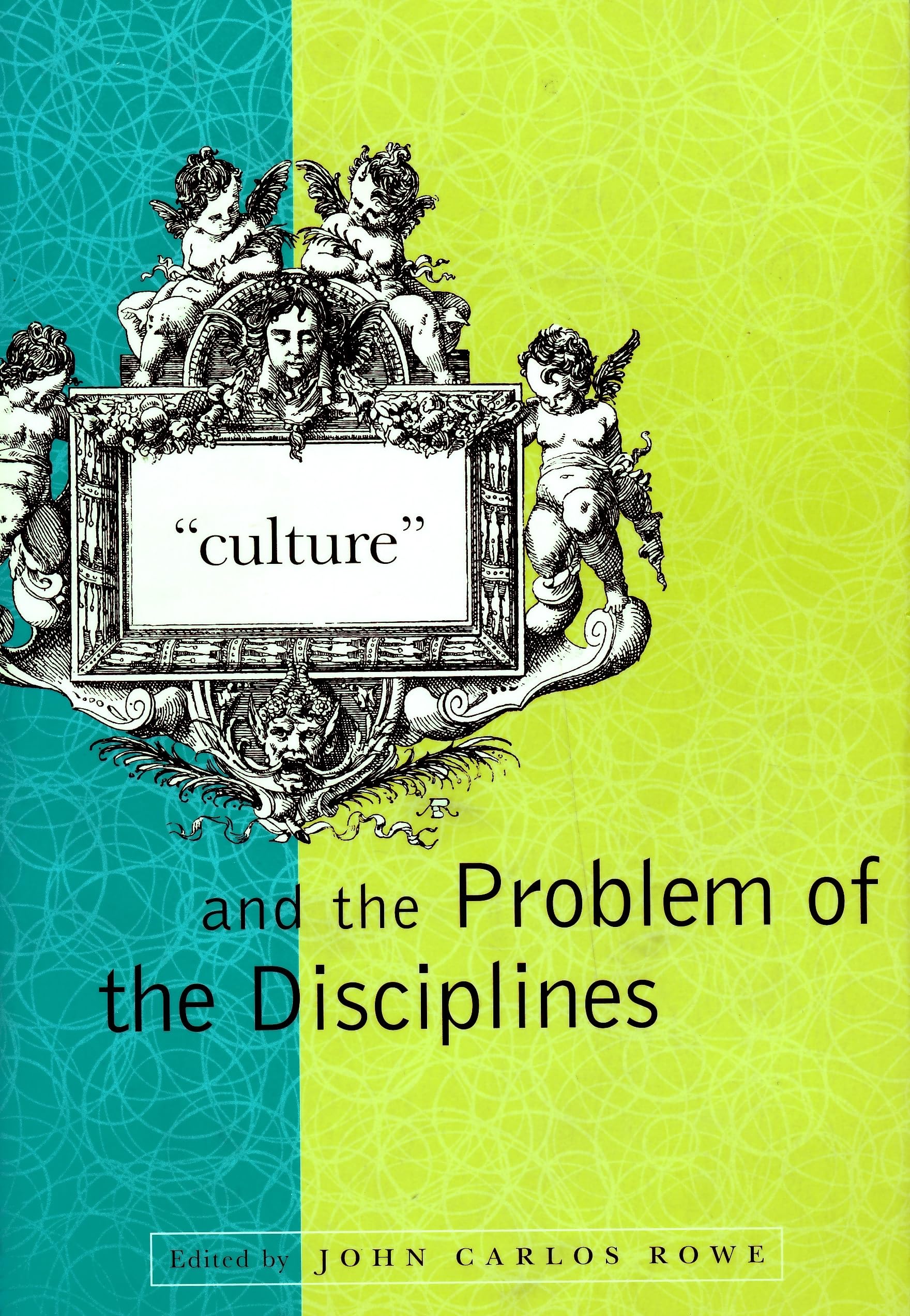 "Culture" and the Problem of the Disciplines