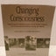 Changing Consciousness: Exploring the Hidden Source of the Social, Political, and Environmental Crises Facing Our World