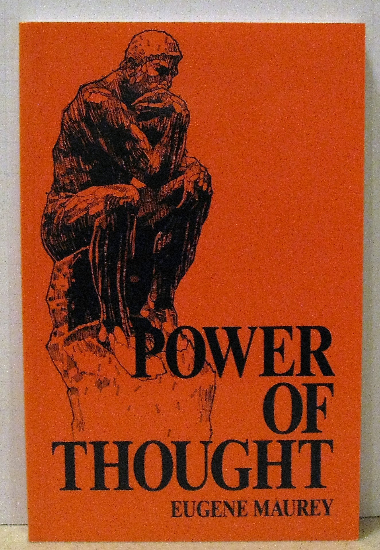 Power of Thought: How to Control What Happens to You by Maur