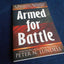 Armed for Battle: A Balanced Approach to Spiritual Warfare