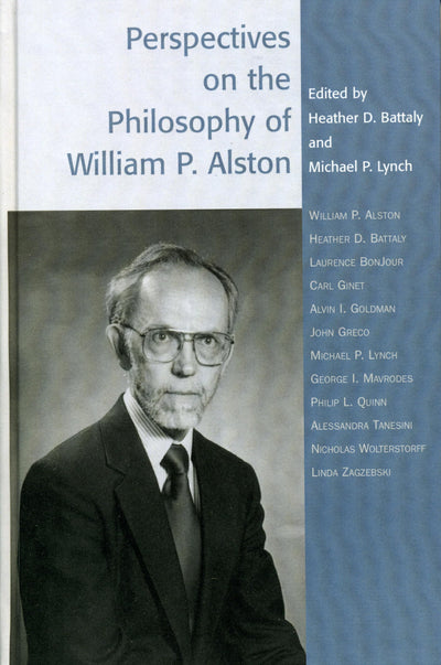 Perspectives on the Philosophy of William P. Alston (Studies in Epistemology and Cognitive Theory)