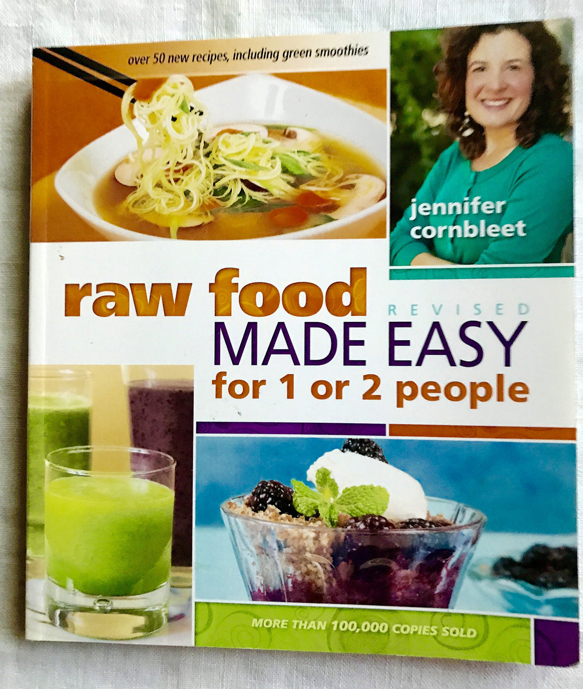Raw Food Made Easy for 1 or 2 People, Revised Edition