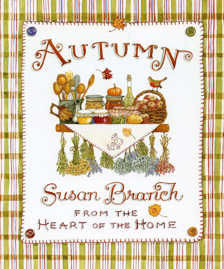 Autumn from the Heart of the Home by Susan Branch