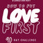 How to Put Love First: Find Meaningful Connection with God, Your People, and Your Community (A 90-Day Challenge) - 90 Daily Devotions