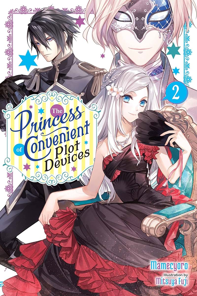 The Princess of Convenient Plot Devices, Vol. 2 (light novel) (The Princess of Convenient Plot Devices, 2)