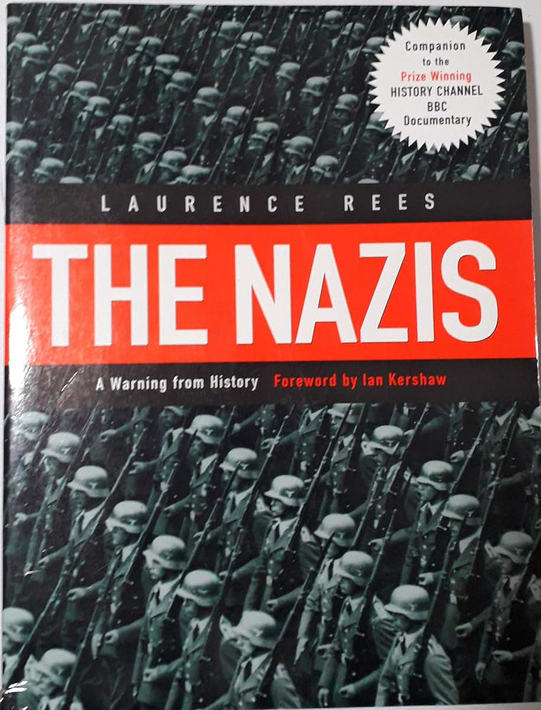 The Nazis: A Warning from History