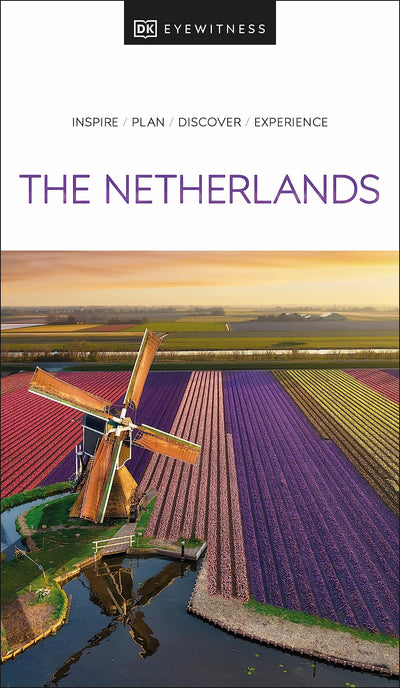 DK Eyewitness The Netherlands (Travel Guide)