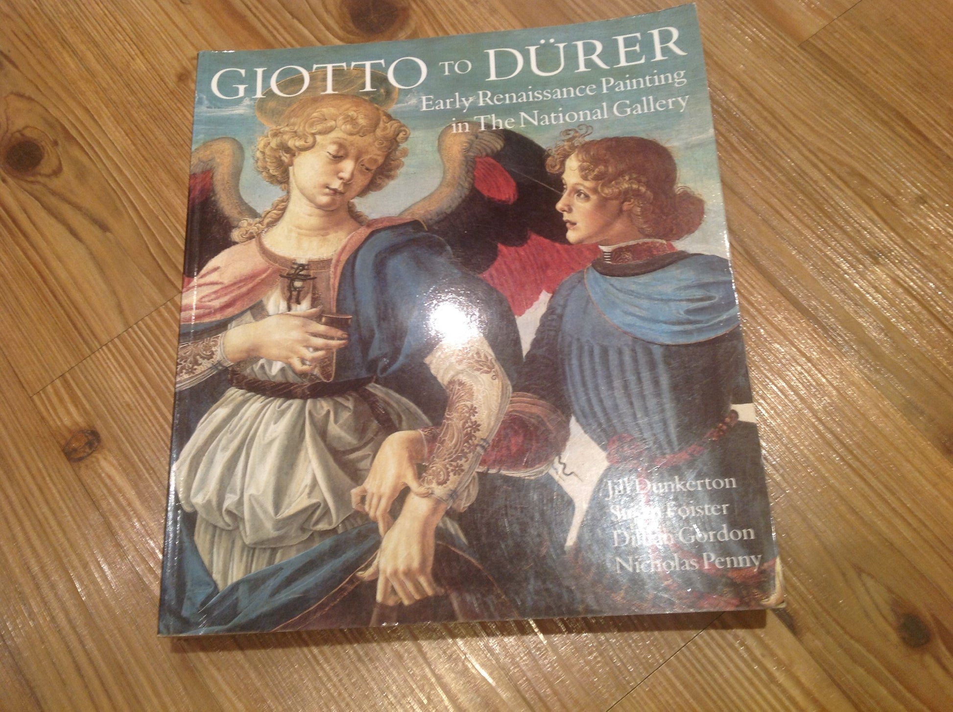 Giotto to Durer: Early Renaissance Painting in the National Gallery (National Gallery London Publications)