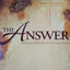 The Answer: Authentic Faith for an Uncertain World