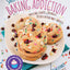 Sally's Baking Addiction: Irresistible Cookies, Cupcakes, and Desserts for Your Sweet-Tooth Fix (Volume 1)