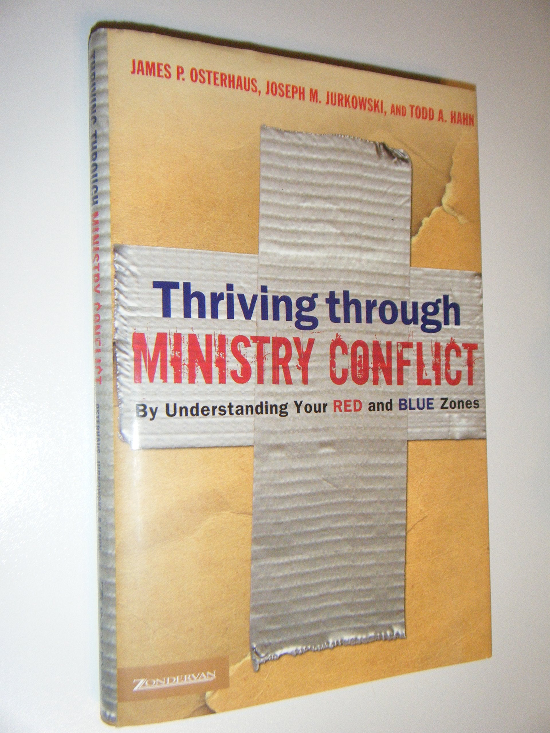 Thriving through Ministry Conflict: By Understanding Your Red and Blue Zones