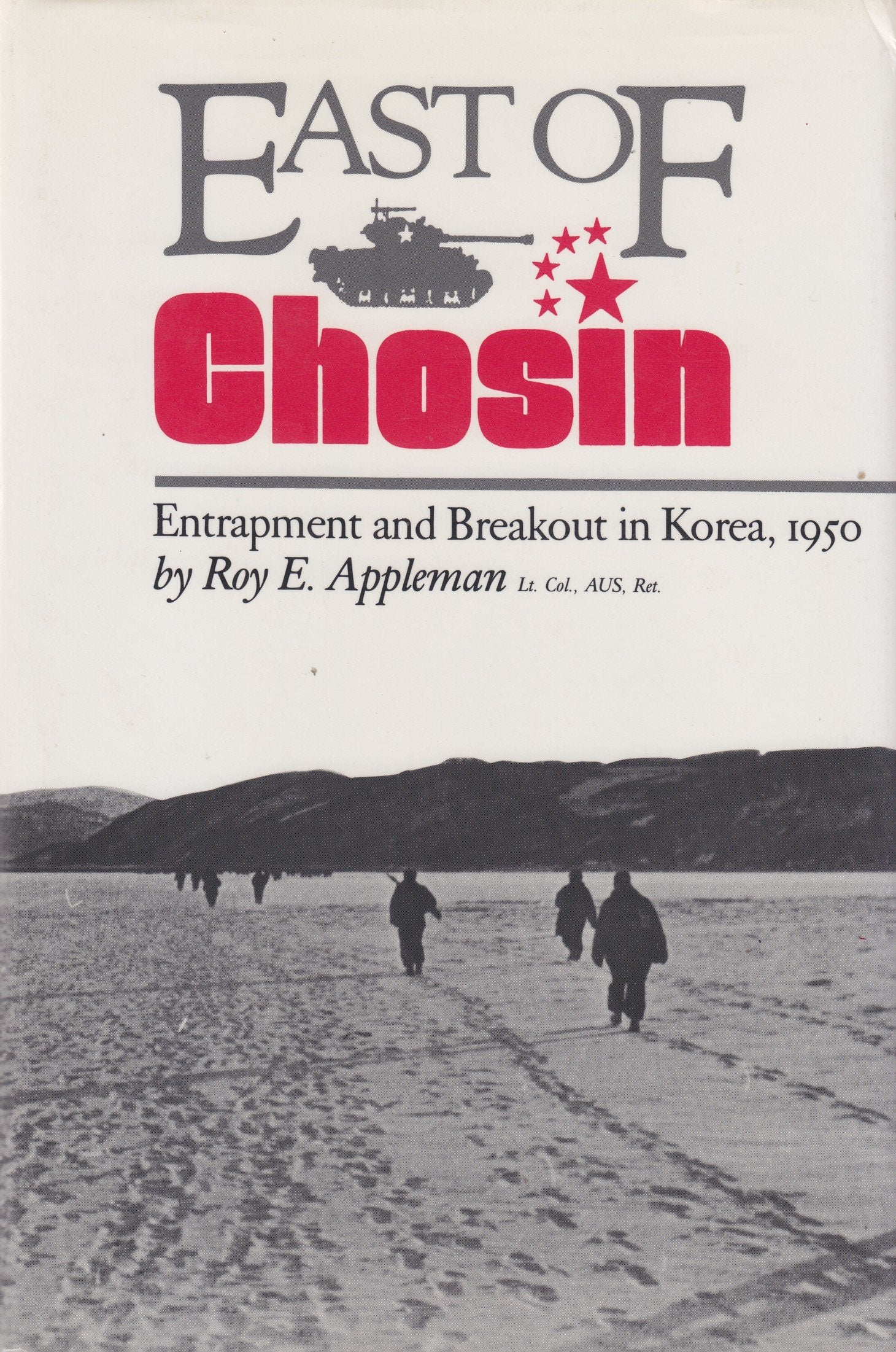 East of Chosin: Entrapment and Breakout in Korea, 1950 (Texas a & M University Military History Series)