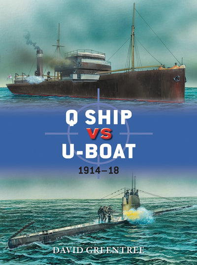 Q Ship vs U-Boat: 1914-18 (Duel, 57)