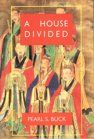A House Divided (Oriental Novels of Pearl S. Buck) by Buck,