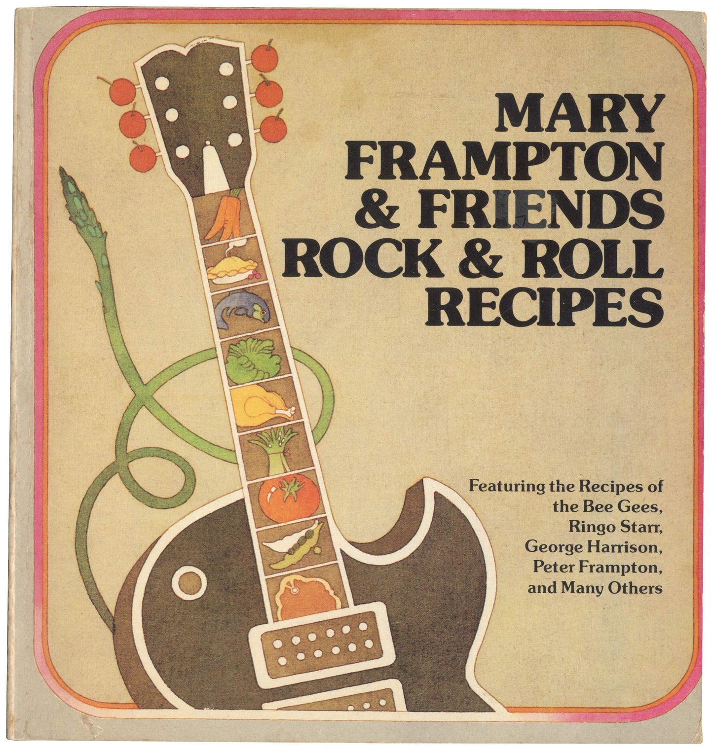 Mary Frampton and friends rock and roll recipes by RENNER, L