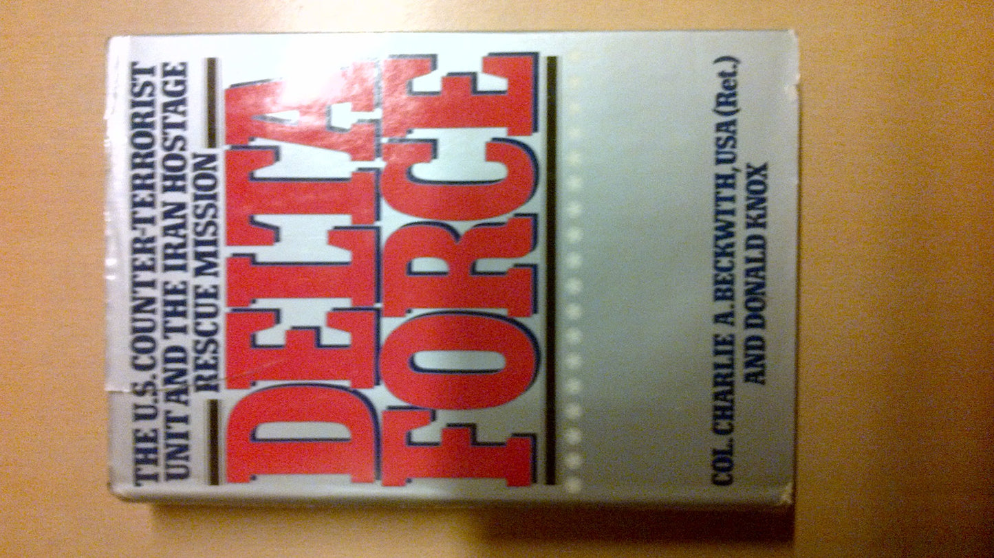 Delta Force by Beckwith, Charlie A.