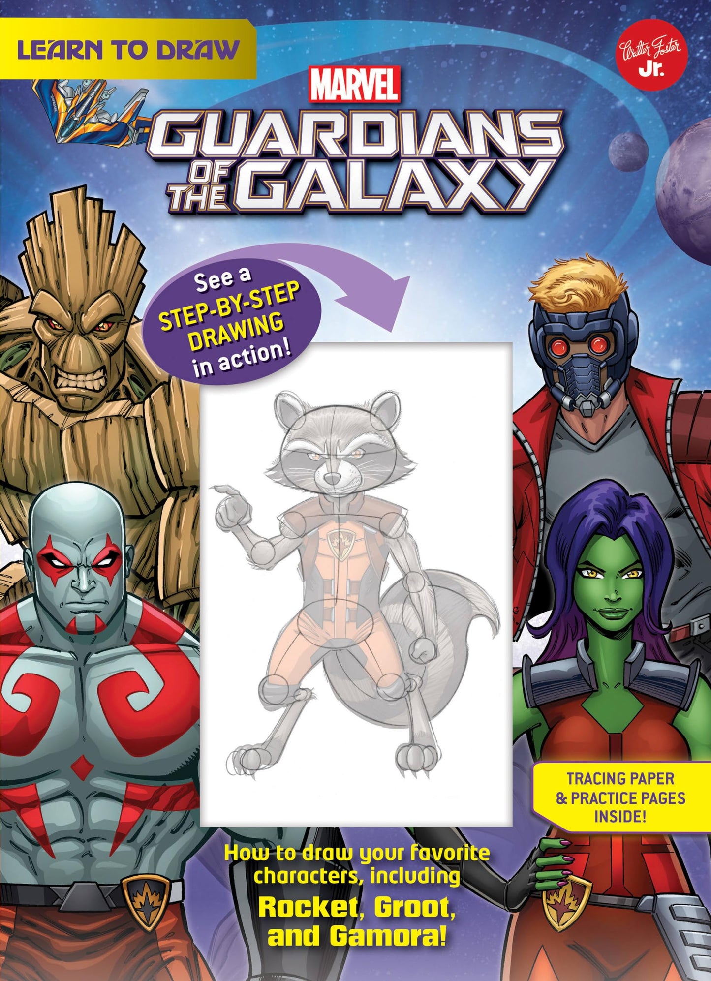 Learn to Draw Marvel Guardians of the Galaxy: How to draw your favorite characters, including Rocket, Groot, and Gamora! (Licensed Learn to Draw)