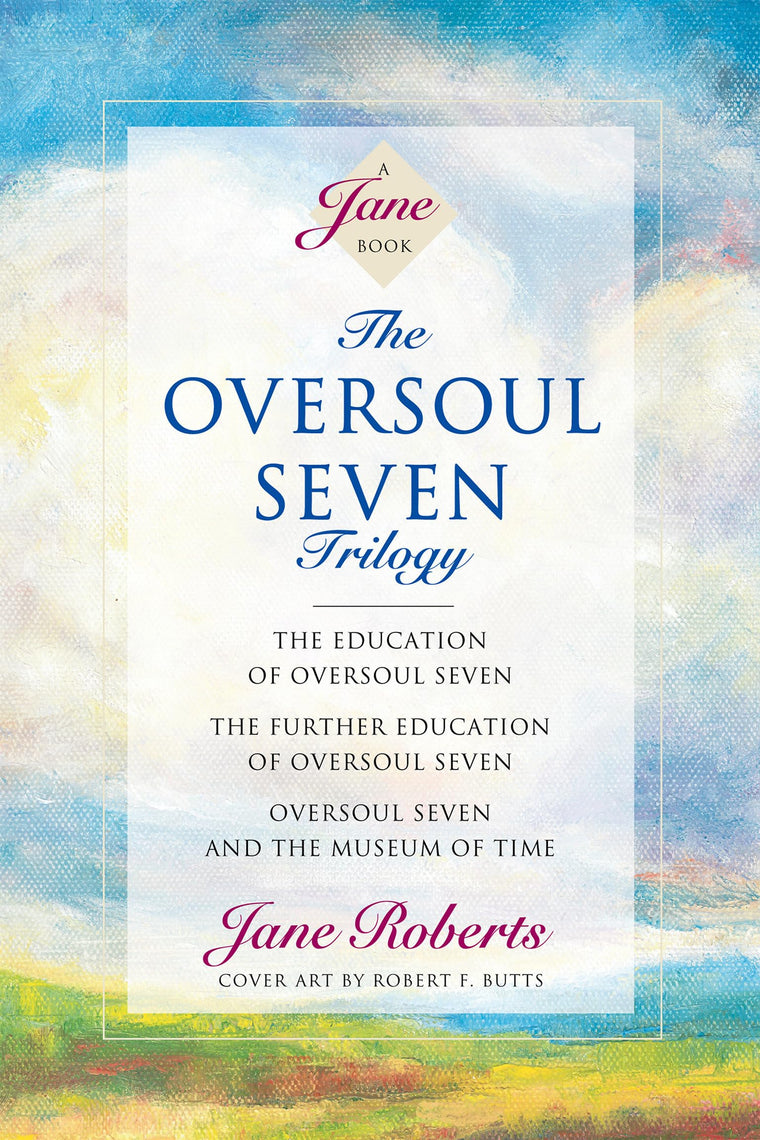 The Oversoul Seven Trilogy: The Education of Oversoul Seven